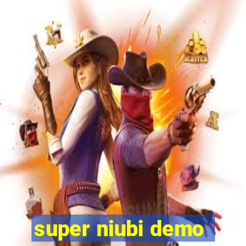 super niubi demo